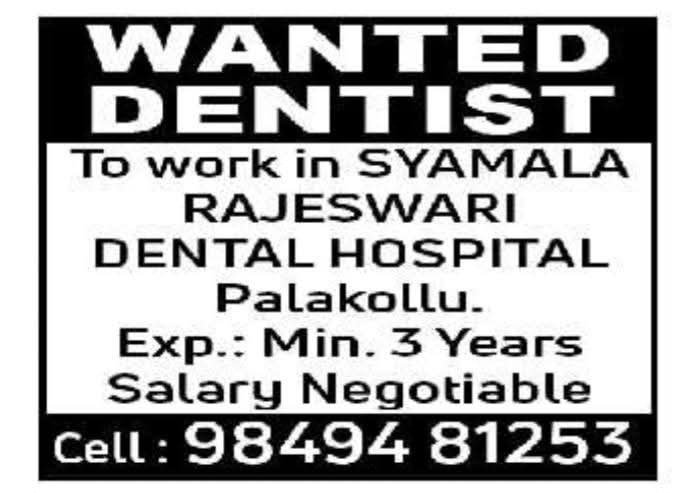Hiring: Dentist at Syamala Rajeswari Dental Hospital
