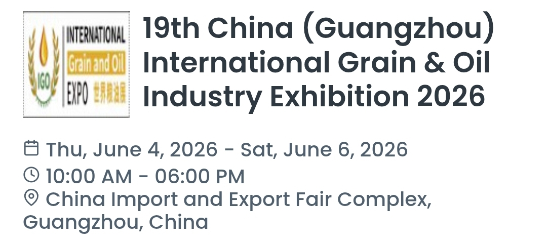 19th China (Guangzhou) International Grain & Oil Industry Exhibition 2026