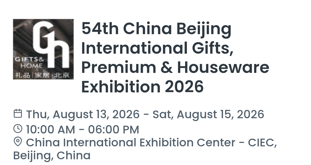 54th China Beijing International Gifts, Premium & Houseware Exhibition 2026