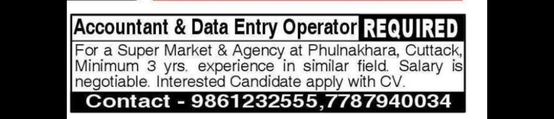 ACCOUNTANT & DATA ENTRY OPERATOR – SUPER MARKET & AGENCY (PHULNAKHARA, CUTTACK)