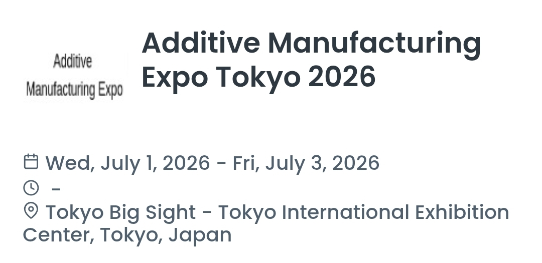 Additive Manufacturing Expo Tokyo 2026