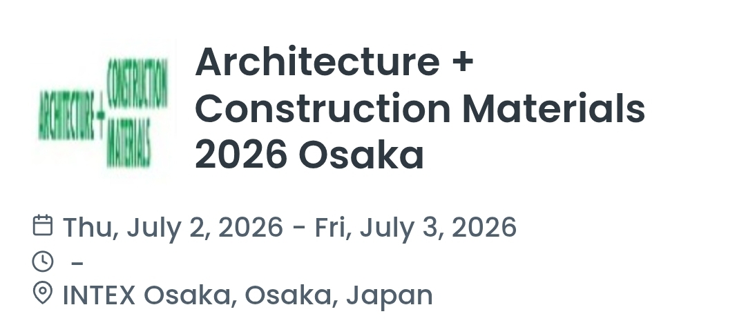 Architecture + Construction Materials 2026 Osaka