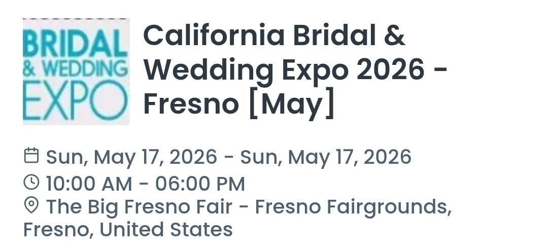 California Bridal & Wedding Expo 2026 - Fresno [May]