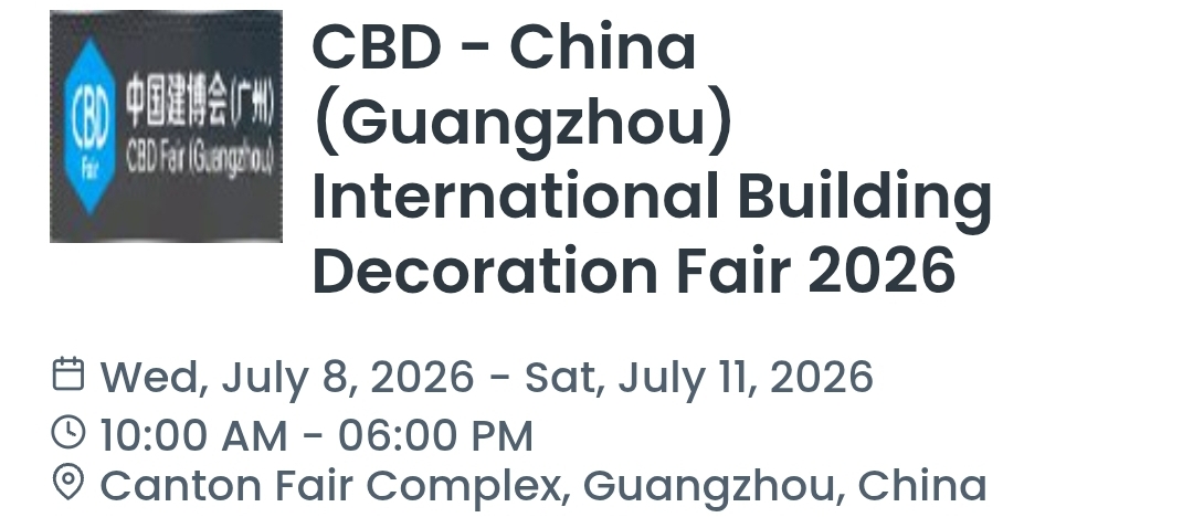 CBD - China (Guangzhou) International Building Decoration Fair 2026