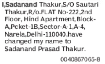 Change Notice – Sadanand Thakur to Sadanand Prasad Thakur