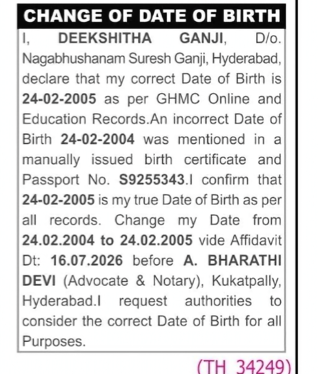 Change of Date of Birth:  Ms. Deekshitha Ganji