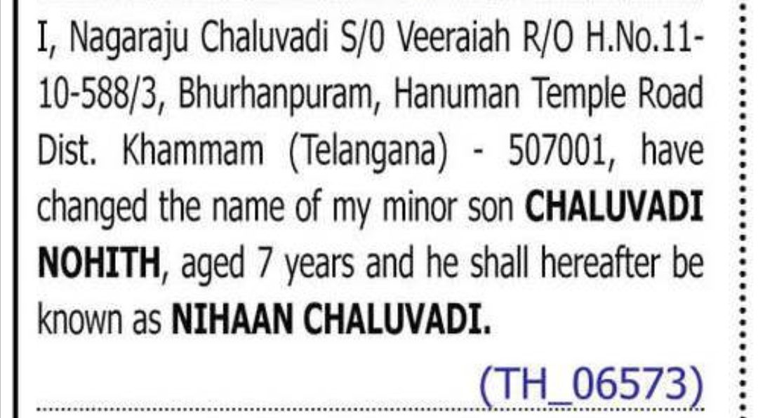 CHANGE OF MINOR SON'S NAME — CHALUVADI NOHITH TO NIHAAN CHALUVADI