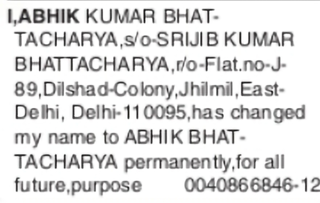 Change of Name – ABHIK KUMAR BHATTACHARYA to ABHIK BHATTACHARYA