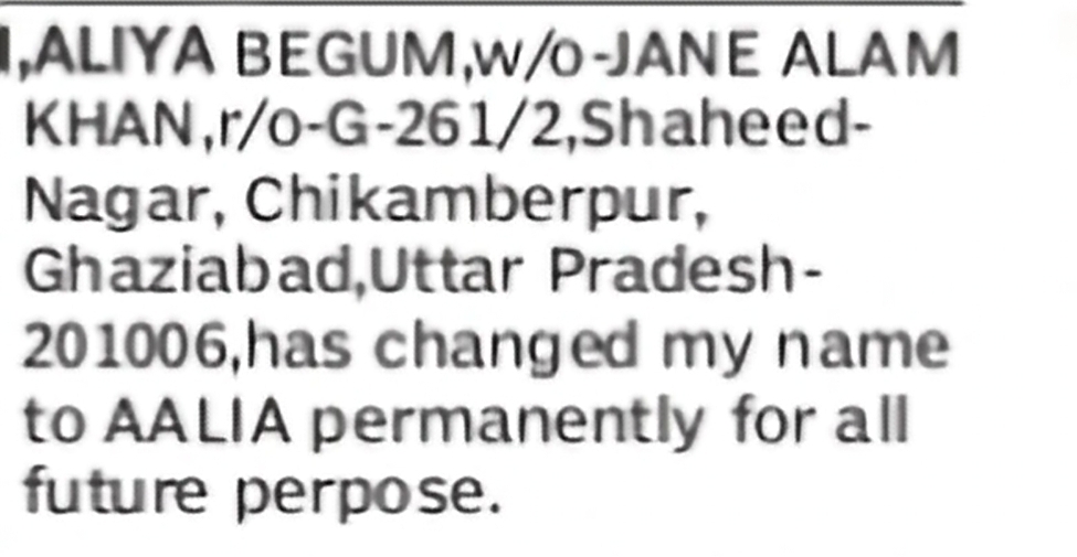 Change of Name – Aliya Begum to Aalia