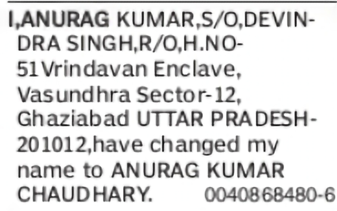Change of Name – Anurag Kumar to Anurag Kumar Chaudhary
