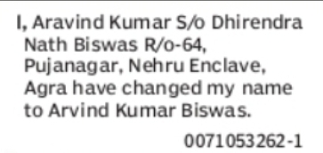 Change of Name: Aravind Kumar to Arvind Kumar Biswas