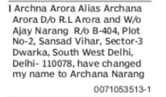 Change of Name: Archna Arora Alias Archana Arora to Archana Narang