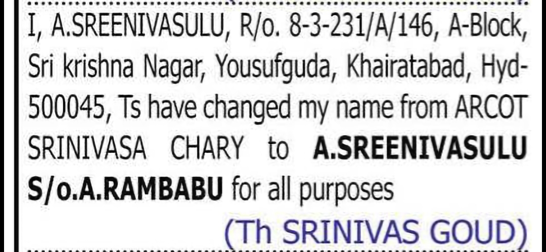 CHANGE OF NAME: ARCOT SRINIVASA CHARY TO A. SREENIVASULU