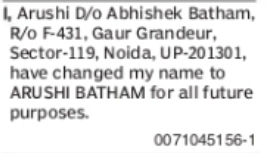 CHANGE OF NAME: ARUSHI BATHAM