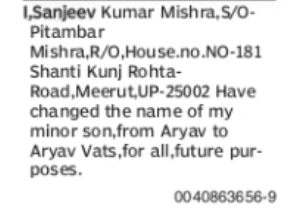 CHANGE OF NAME: ARYAV TO ARYAV VATS