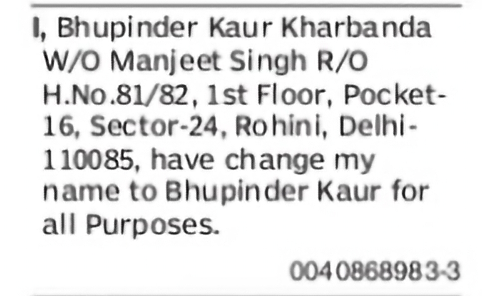 Change of Name – Bhupinder Kaur Kharbanda to Bhupinder Kaur