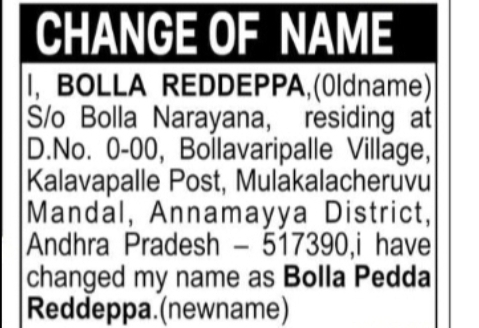 CHANGE OF NAME BOLLA REDDEPPA TO BOLLA PEDDA REDDEPPA