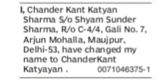 Change of Name: Chander Kant Katyan Sharma to ChanderKant Katyayan