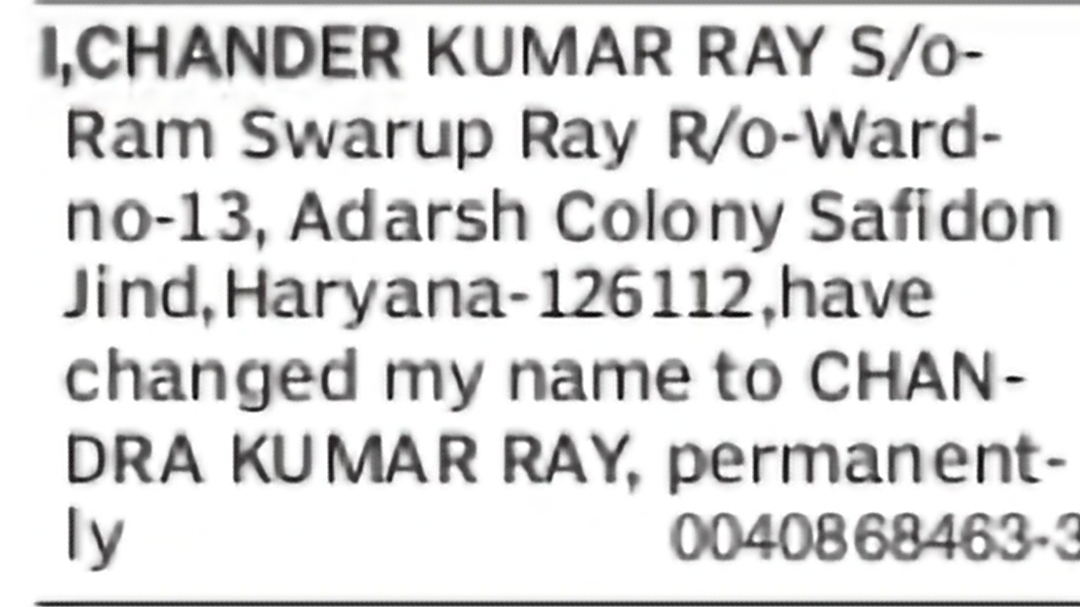 Change of Name – Chander Kumar Ray to Chandra Kumar Ray