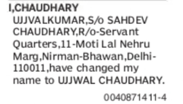 Change of Name: Chaudhary Ujjvalkumar to Ujjwal Chaudhary