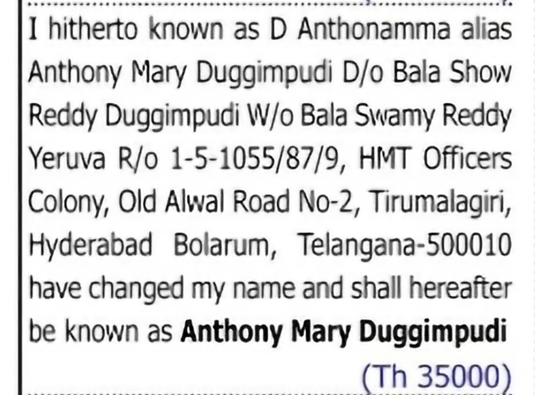 Change of Name: D Anthonamma Alias Anthony Mary Duggimpudi to Anthony Mary Duggimpudi
