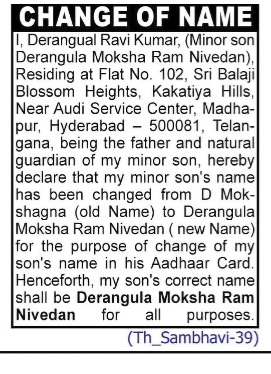 Change of Name – D Mokshagna to Derangula Moksha Ram Nivedan