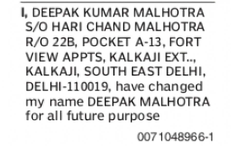 Change of Name – Deepak Kumar Malhotra to Deepak Malhotra