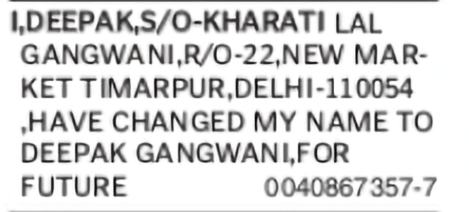 Change of Name – Deepak to Deepak Gangwani