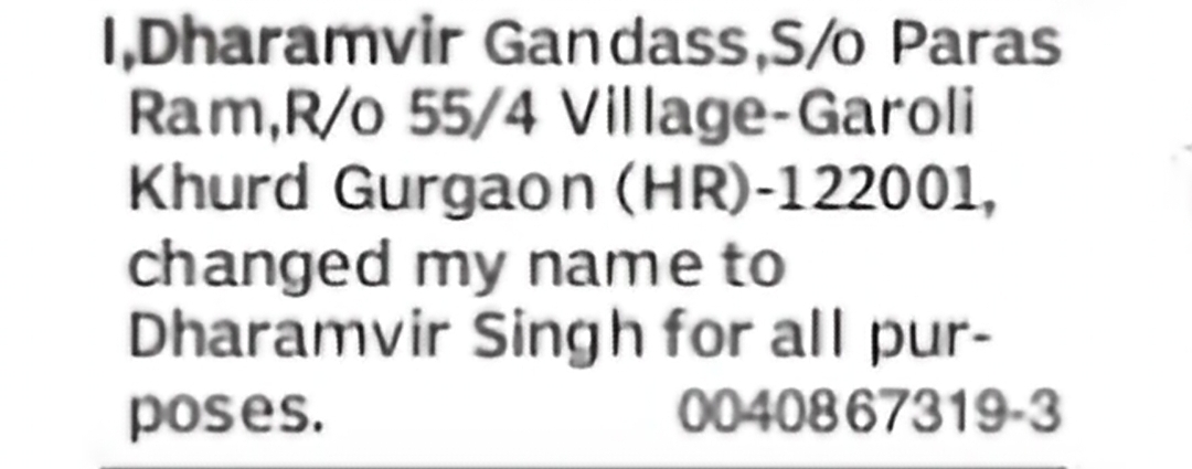Change of Name – Dharamvir Gandass to Dharamvir Singh