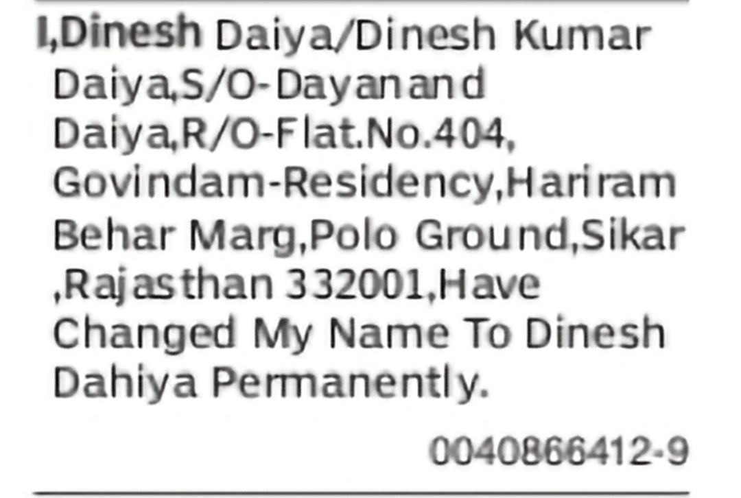Change of Name: Dinesh Daiya / Dinesh Kumar Daiya to Dinesh Dahiya