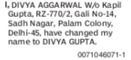 Change of Name: Divya Aggarwal to Divya Gupta