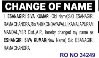 Change of Name – Esanagiri Siva Kumar to Eshangiri Siva Kumar