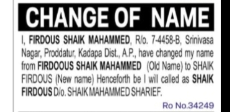 CHANGE OF NAME: FIRDOUS SHAIK MAHAMMED TO SHAIK FIRDOUS