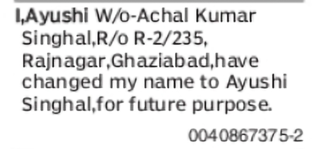 Change of Name from Ayushi to Ayushi Singhal