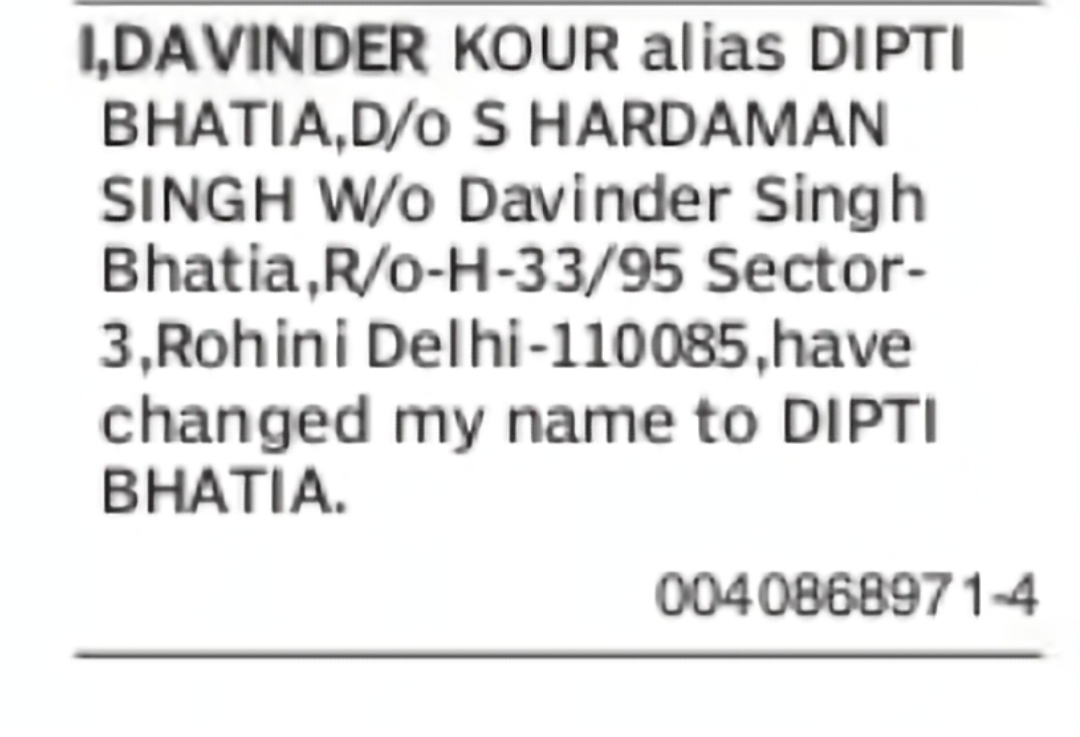 Change of Name from Davinder Kour Alias Dipti Bhatia to Dipti Bhatia
