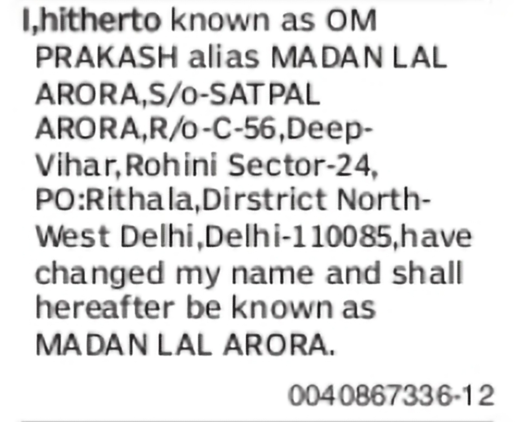 Change of Name from Om Prakash Alias Madan Lal Arora to Madan Lal Arora