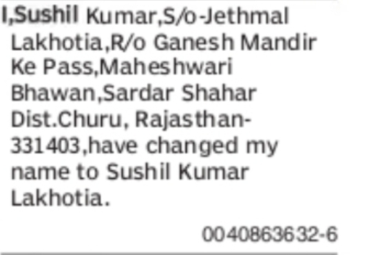 CHANGE OF NAME FROM SUSHIL KUMAR TO SUSHIL KUMAR LAKHOTIA