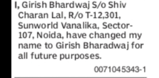 CHANGE OF NAME – GIRISH BHARDWAJ TO GIRISH BHARADWAJ