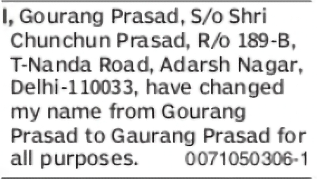 Change of Name – Gourang Prasad to Gaurang Prasad