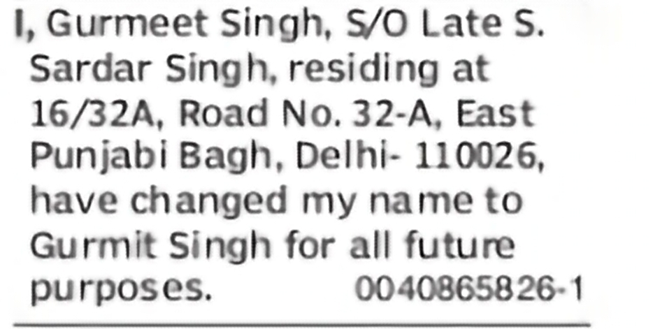 Change of Name: Gurmeet Singh to Gurmit Singh