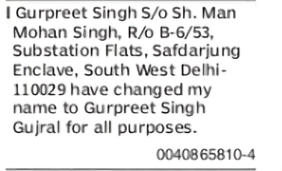 Change of Name: Gurpreet Singh to Gurpreet Singh Gujral