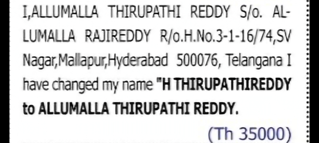 Change of Name: H Thirupathireddy to Allumalla Thirupathi Reddy