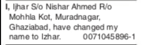 CHANGE OF NAME – IJHAR TO IZHAR
