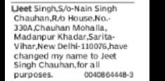 Change of Name: jeet Singh to Jee Singh Chauhan