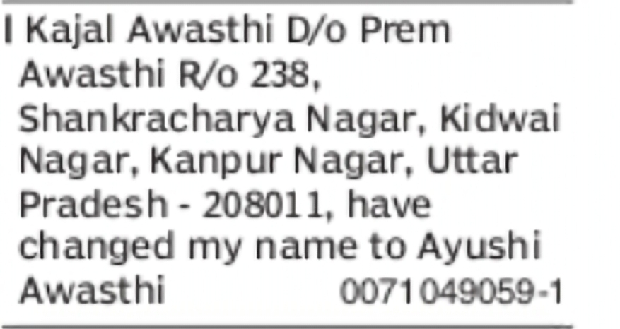 Change of Name: Kajal Awasthi to Ayushi Awasthi