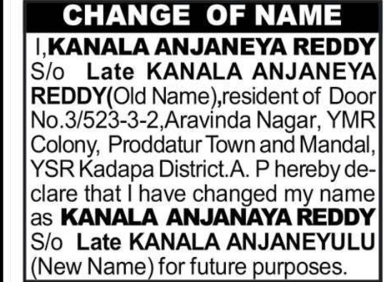 Change of Name: Kanala Anjaneeya Reddy to Kanala Anjanaya Reddy