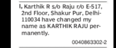 CHANGE OF NAME KARTHIK R TO KARTHIK RAJU