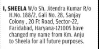 CHANGE OF NAME: KM. ANJU TO SHEELA