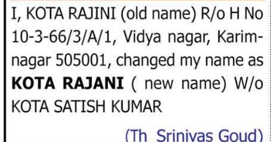 CHANGE OF NAME: KOTA RAJINI TO KOTA RAJANI
