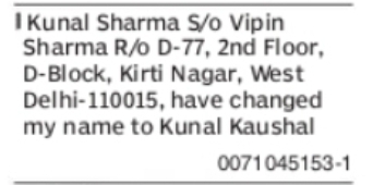 CHANGE OF NAME KUNAL SHARMA TO KUNAL KAUSHAL